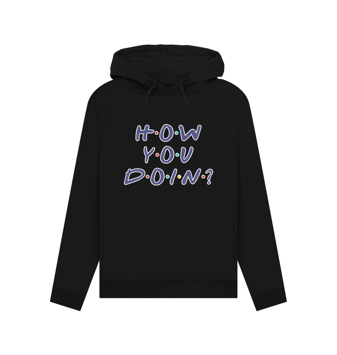 How You Doin Women's Hoodie