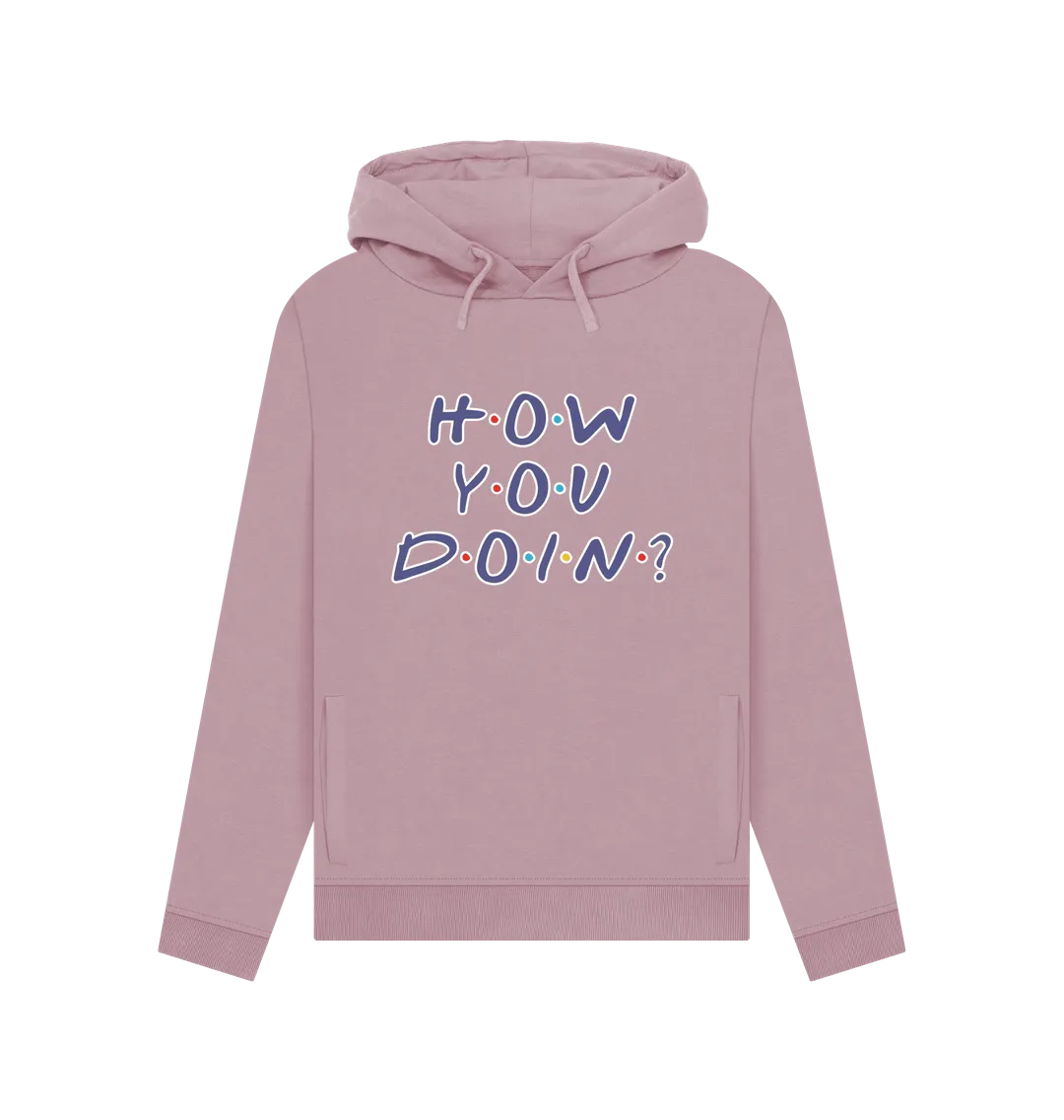 How You Doin Women's Hoodie