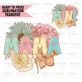 Mama And Mini Floral Ready To Press Sublimation Transfer